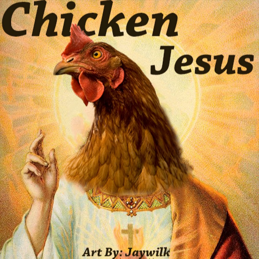 Chicken Jesus YouTube