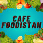 Cafe Foodistan