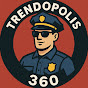 Trendopolis360