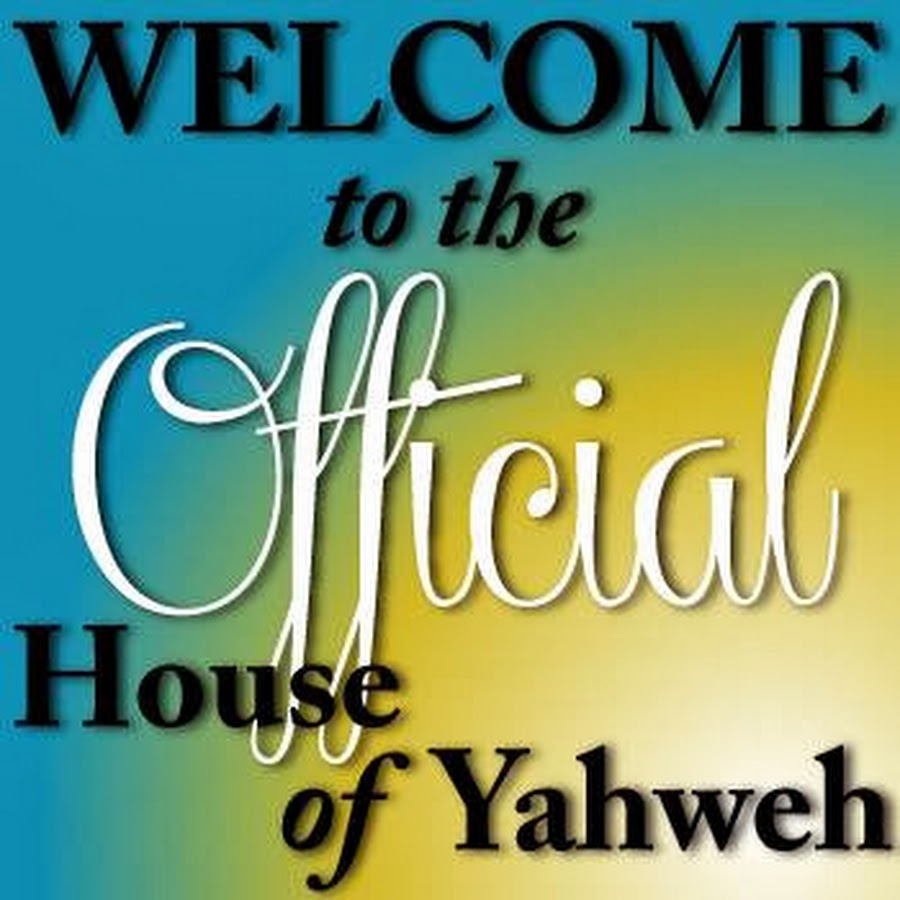 The House Of Yahweh YouTube