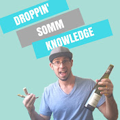 Droppin' Somm Knowledge