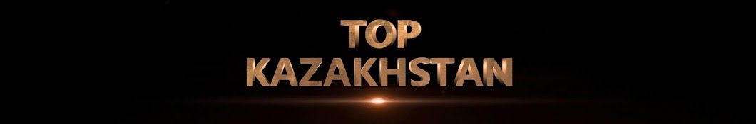TOP KAZAKHSTAN YouTube channel avatar