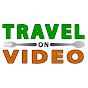 Travel On Video