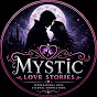 Mystic Love Stories