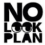NOLOOKPLAN