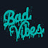 Bad vibes