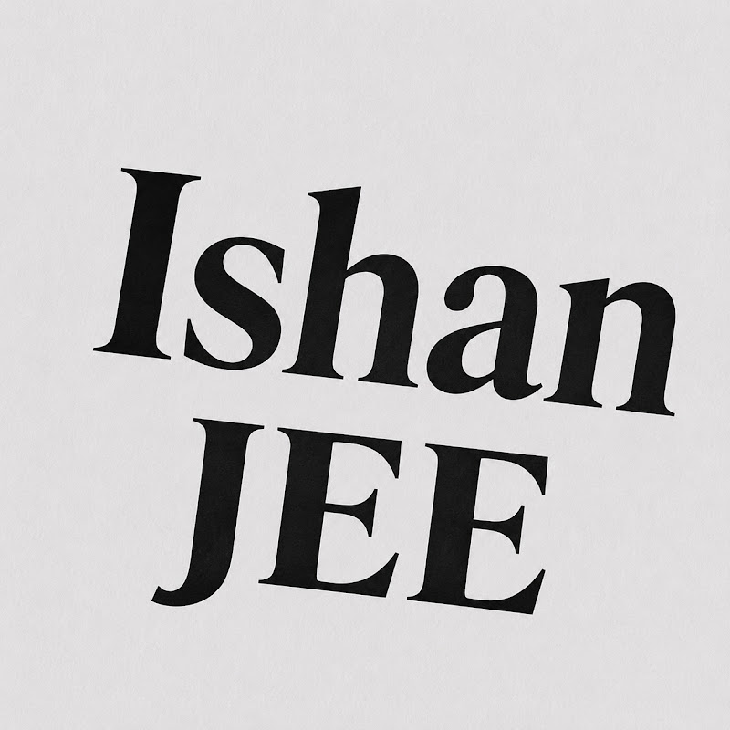 Ishan Try JEE