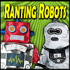TheRantingRobots
