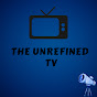 The Unrefined Tv logo