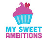 My Sweet Ambitions