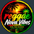 YEmXj5-79ZU-channel-avatar-Reggae Nova Vibes