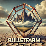 BulletFarm