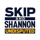 Skip and Shannon: UNDISPUTED Channel Videos