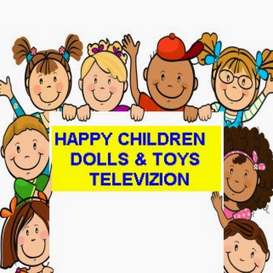Happy Children Dolls & Toys Television YouTube
