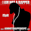 IAmNotARapperiSpit.com