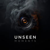 Unseen Moments