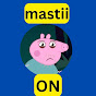 mastii ON