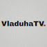 VladuhaTV