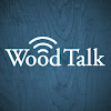 Wood Talk