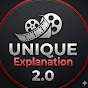 Unique Explanation 2.0