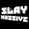 slaymassive