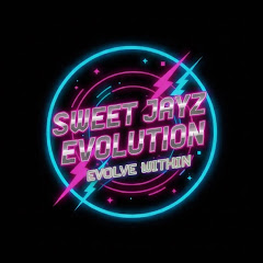 Sweet Jayz Evolution