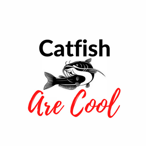 Catfish are cool