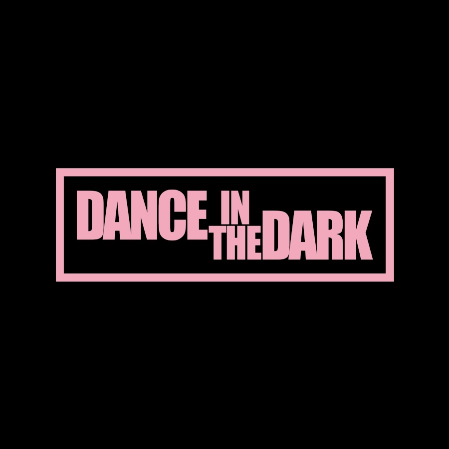 DANCE IN THE DARK YouTube