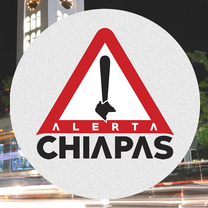 Alerta Chiapas Net Worth & Earnings (2024)