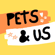 PETS AND US