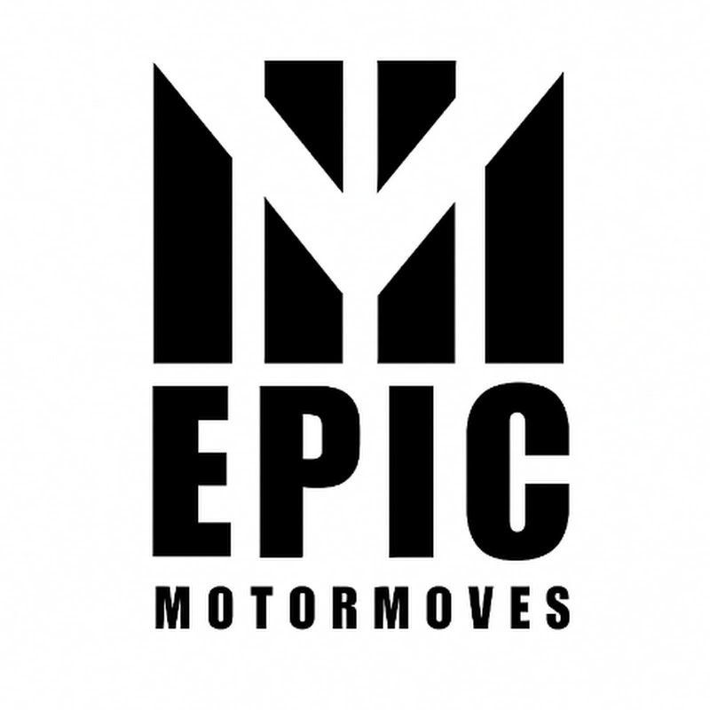 Epicmotormoves 