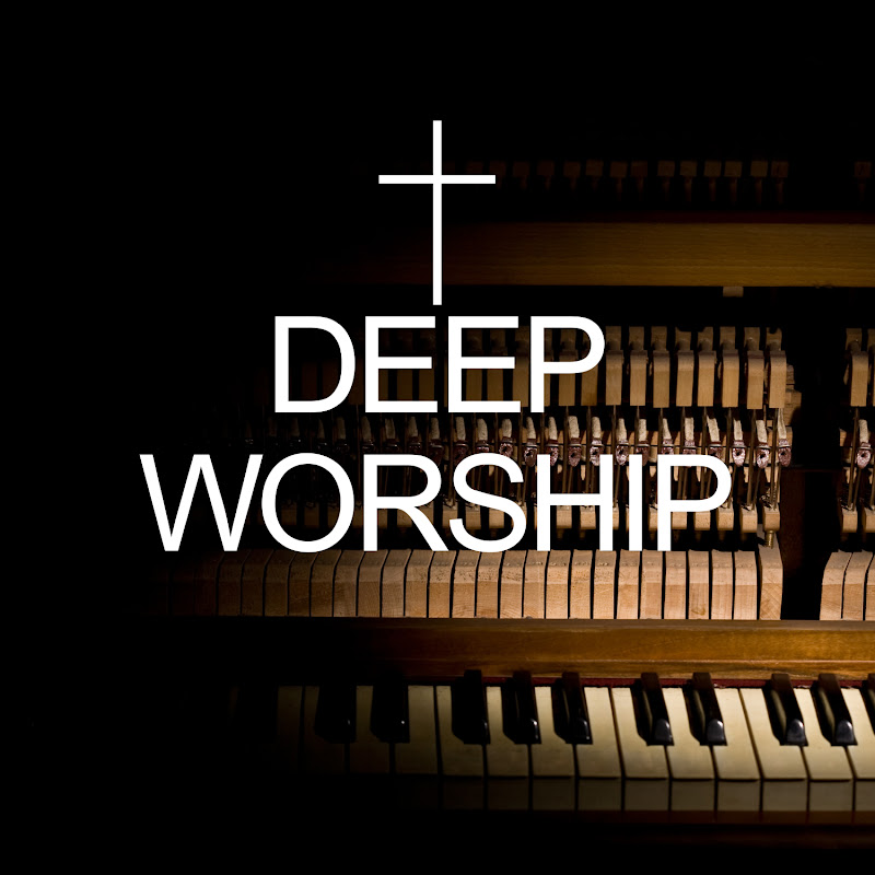 Deep Worship