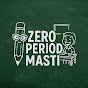 ZERO PERIOD MASTI logo