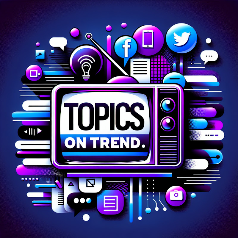 Topics On Trend