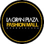 La Gran Plaza Gran Plaza Fashion Mall La Gran Plaza