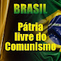 Brasil Pátria Livre do Comunismo