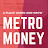 Metro Money