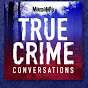 True Crime Conversations - @truecrimeconversationspodcast YouTube Profile Photo