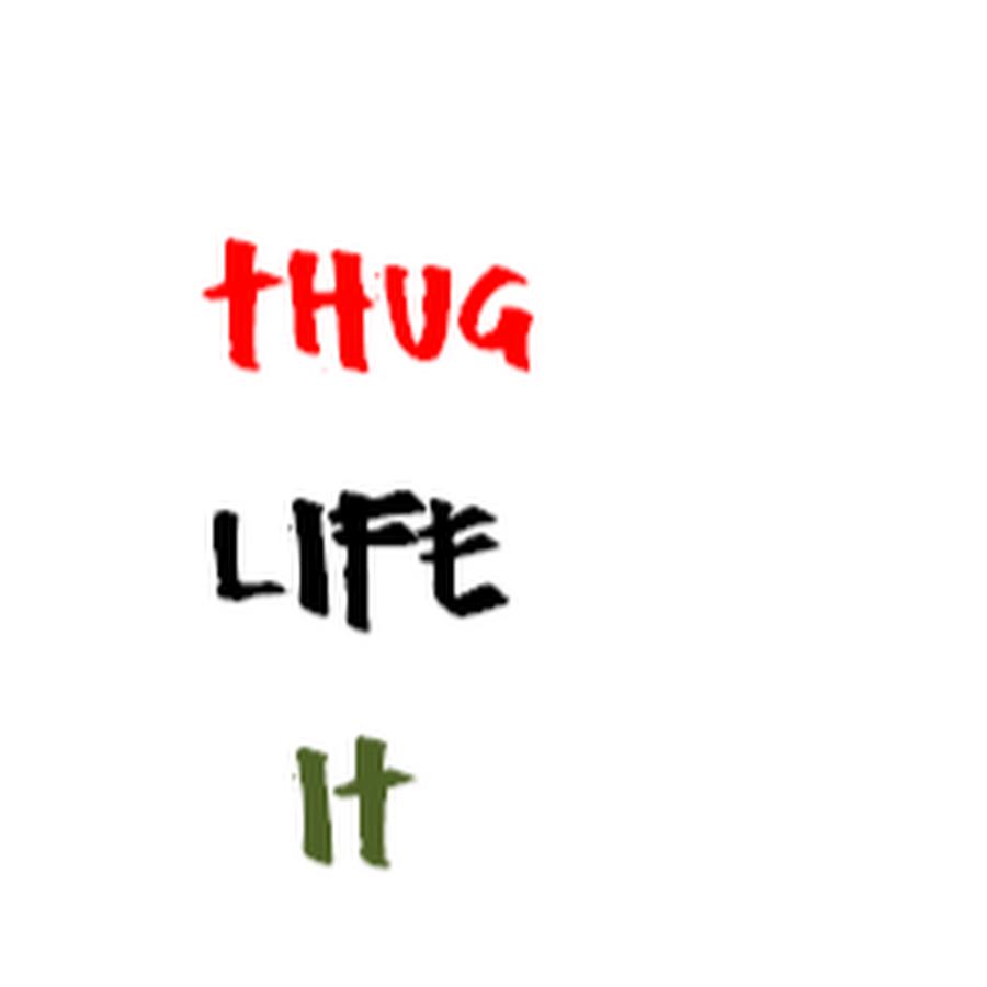 Thug Life It - YouTube