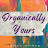 Organically Yours