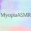 Myopia ASMR