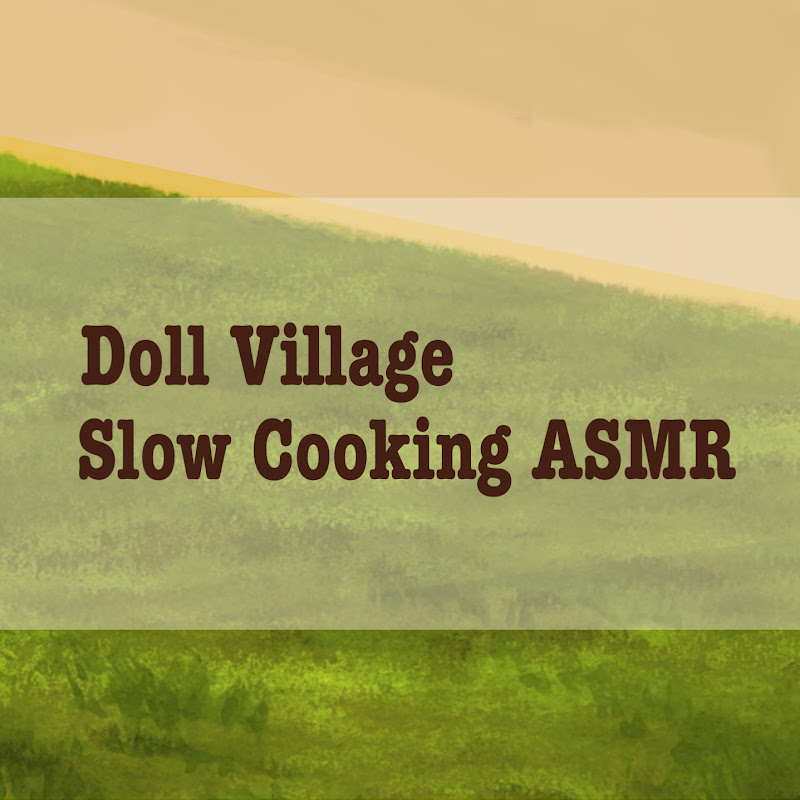 Doll Village Slow Cooking ASMR