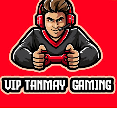 vip tanmay gaming