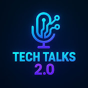 TECH TALKS 2.0