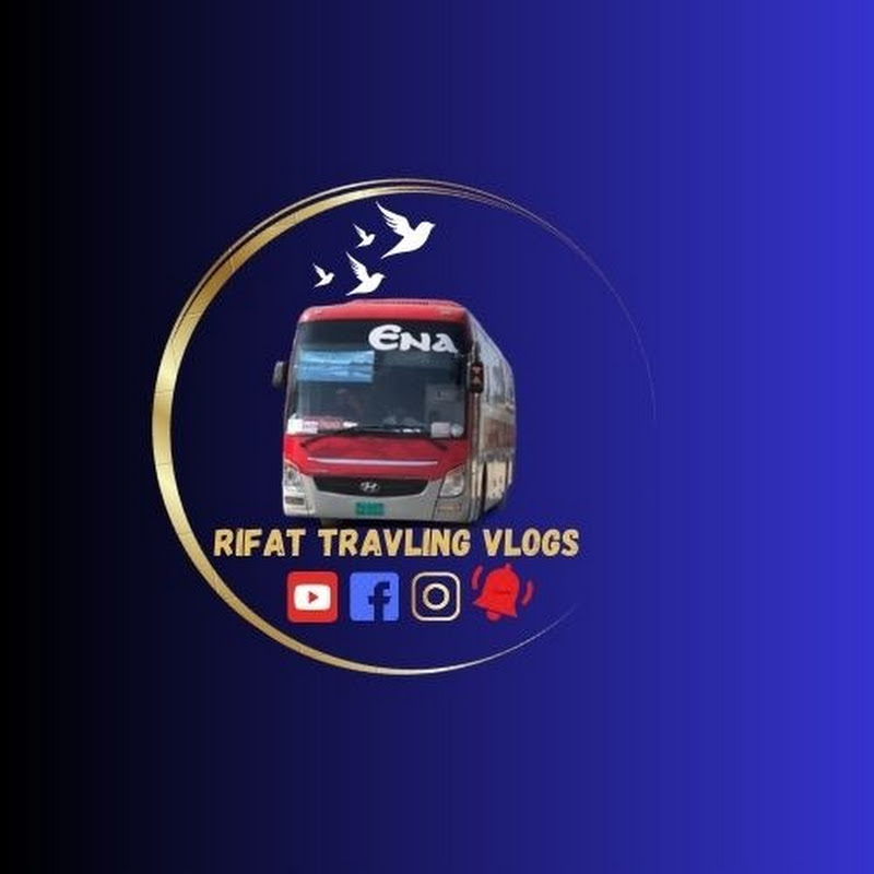 Rifat Traveling Vlogs