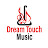 Dream Touch Music