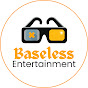 Baseless Entertainment