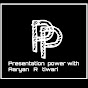 Presentation Power with  Aaryan R Tiwari logo