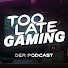 yRaL0cdW4r0-channel-avatar-Too Late Gaming