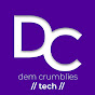 Dem Crumblies Tech